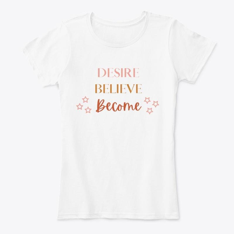 Women's T-Shirt: Become